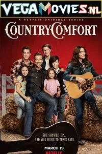 Country Comfort (2021) Season 1 Hindi Complete Netflix WEB Series 480p | 720p HDRip