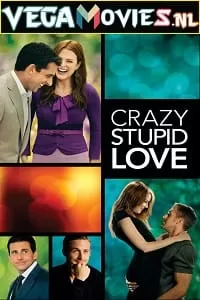 Crazy Stupid Love (2011) Dual Audio {Hindi-English} 480p [400MB] | 720p [1GB] | 1080p [4GB]