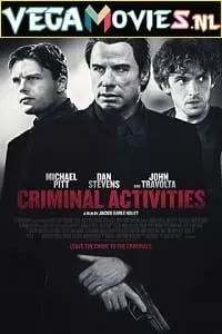 Criminal Activities (2015) Dual Audio {Hindi-English} 480p [300MB] | 720p [1GB] | 1080p [2.3GB]