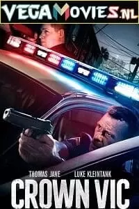 Crown Vic (2019) Dual Audio [Hindi-English] WeB-DL 480p [400MB] | 720p [1GB] | 1080p [2GB]