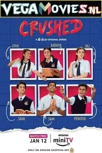 Crushed (2022) Season 1 Hindi Complete Amazon MiniTV WEB Series 480p [80MB] | 720p [200MB] WEB-DL