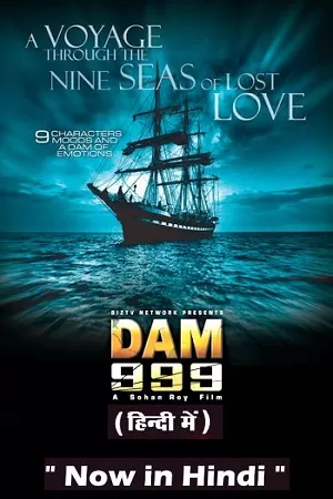 Dam 999 – Movie (2011) Dual Audio {Hindi-English} 480p [400MB] | 720p [1GB] | 1080p [2.3GB]