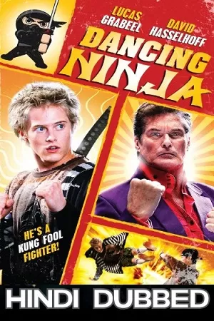 Dancing Ninja (2010) Dual Audio {Hindi-English} 480p [350MB] | 720p [950MB] | 1080p [1.8GB]