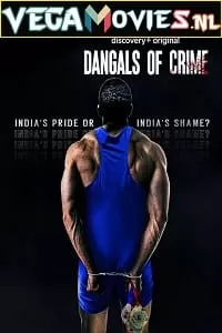 Dangals Of Crime (2022) Season 1 Dual Audio {Hindi-English} 720p 10bit [350MB] WEB-DL