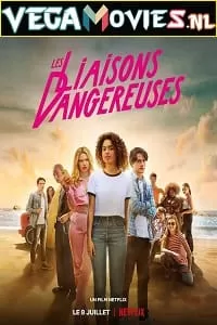 Dangerous Liaisons – Netflix Original (2022) Dual Audio {Hindi-English} 480p [350MB] | 720p [1.2GB] | 1080p [3GB]