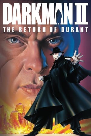 Darkman 2: The Return of Durant (1995) BluRay {English With Subtitles} Full Movie 480p [350MB] | 720p [750MB] | 1080p [2GB]