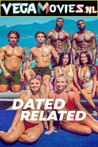 Dated and Related (2022) Season 1 Dual Audio {Hindi-English} 480p | 720p WEB-DL