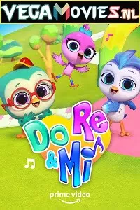 Do, Re & Mi (Season 1) Hindi Dubbed [ORG] Complete Amazon Original WEB Series 720p [150MB] WEB-DL HD