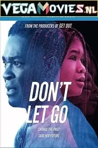 Dont Let Go (2019) Dual Audio {Hindi-English} 480p [350MB] | 720p [850MB] | 1080p [1.7GB]