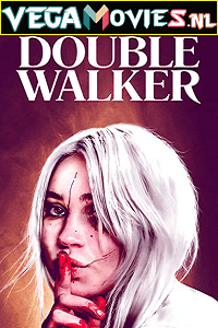 [18+] Double Walker (2021) English Full Movie WEB-DL 480p [300MB] | 720p [650MB]