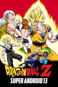 Dragon Ball Z: Super Android 13 (1992) Dual Audio {Hindi-English} 480p [200MB] | 720p [500MB] | 1080p [1GB]