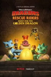 Dragons: Rescue Riders: Hunt for the Golden Dragon (2020) BluRay {English With Subtitles} Full Movie 480p [150MB] | 720p [400MB] | 1080p [1.5GB]