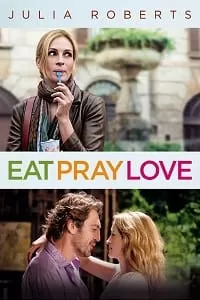 Eat Pray Love (2010) Dual Audio [Hindi + English] WeB-DL 480p [500MB] | 720p [1.4GB] | 1080p [2.8GB]