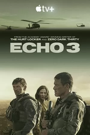 Echo 3 (2022) Season 1 [Hindi Subtitles Added] English WEB Series 720p [250MB] HEVC WEB-DL