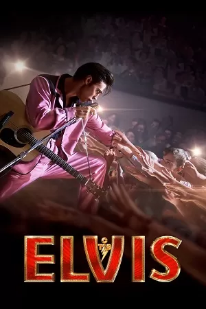 Elvis (2022) BluRay Dual Audio {Hindi-English} 480p [530MB] | 720p [1.4GB] | 1080p [3.4GB] Full-Movie