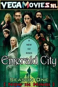 Emerald City (Season 1) Hindi Dubbed Complete MXPlayer WEB Series 480p [120MB] | 720p [300MB] WEB-DL