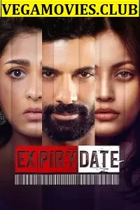 Expiry Date (2020) Season 1 Hindi Complete ZEE5 WEB Series 480p | 720p HDRipHDRip