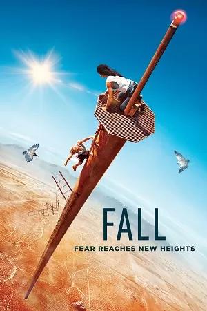 Fall (2022) Dual Audio ORG. {Hindi ORG 5.1 DD – English} 480p [400MB] | 720p [1.2GB] | 1080p [2.6GB] | 2160p 4K [22GB]