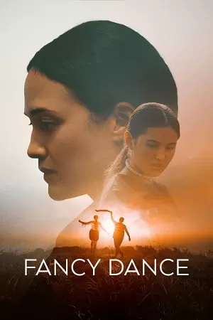 Fancy Dance (2024) {English with Subtitles} Full Movie WEB-DL 480p [270MB] | 720p [750MB] | 1080p [1.8GB]