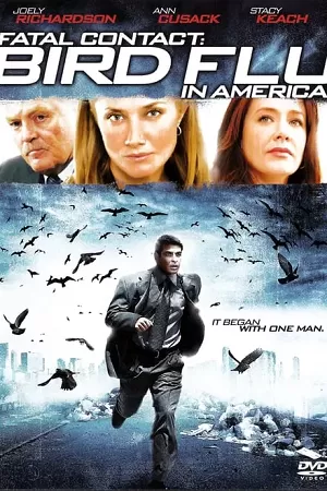 Fatal Contact: Bird Flu in America (2006) Dual Audio {Hindi-English} 480p [300MB] | 720p [1.1GB] | 1080p [1.7GB] BluRay