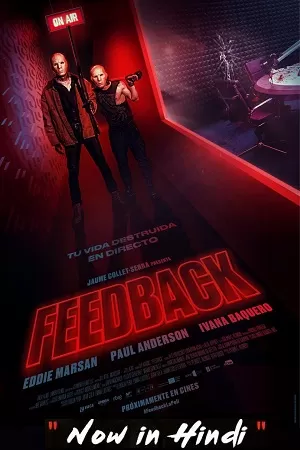 Hostage Radio – Feedback (2019) BluRay Dual Audio {Hindi-English} 480p [350MB] | 720p [900MB] | 1080p [1.7GB]