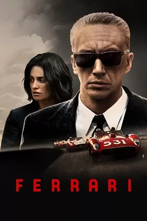 Ferrari (2023) WEB-DL Dual Audio {Hindi-English} Full-Movie 480p [550MB] | 720p [1.2GB] | 1080p [2.7GB]