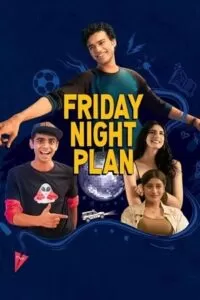 Friday Night Plan – Netflix Original (2023) WEB-DL Dual Audio {Hindi-English} 480p [400MB] | 720p [1.2GB] | 1080p [2.5GB]