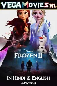 Frozen 2 (2019) Dual Audio [Hindi-English] 480p [350MB] | 720p [850MB] | 1080p [2GB]