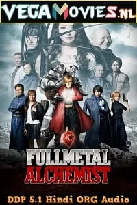 Fullmetal Alchemist (2017) BluRay Hindi Dubbed [ORG] Full Movie 480p [400MB] | 720p [1GB] | 1080p [2.6GB]