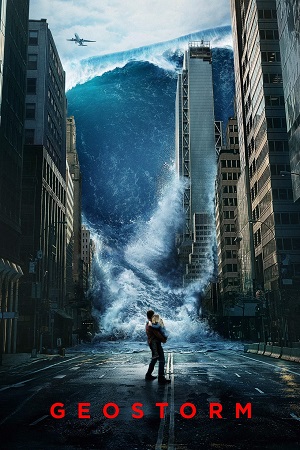 Geostorm (2017) Dual Audio {Hindi-English} BluRay 480p [450MB] | 720p [1GB] | 1080p [2.4GB]