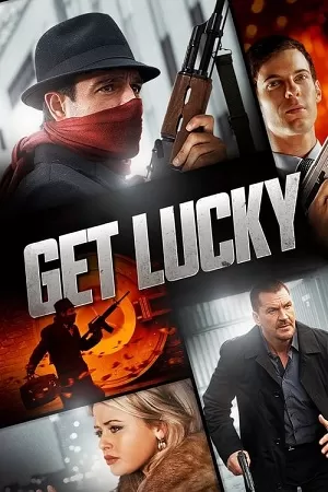 Get Lucky (2013) Dual Audio {Hindi-English} 480p [300MB] | 720p [750MB] | 1080p [1.5GB]