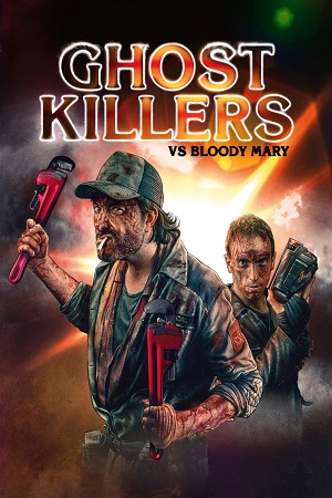 Ghost Killers vs. Bloody Mary (2018) Dual Audio [Hindi + Portuguese] WeB-DL 480p [400MB] | 720p [1GB] | 1080p [2.2GB]