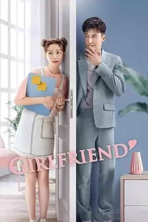 Girlfriend (Season 1) Hindi Dubbed (ORG) Complete Chinese Drama TV Series 720p | 1080p WEB-DL