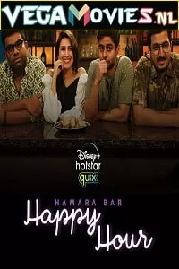 Hamara Bar Happy Hour (2021) Season 1 Hindi Complete Disney+ Series 480p | 720p HDRip