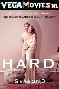 Hard (Season 3) Complete Hindi Dubbed WEB Series 480p | 720p WEB-DL