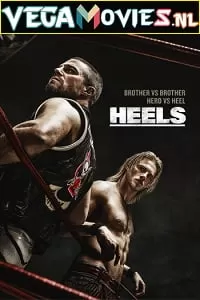 Heels : Season 1 Starz Original [S01E08 Added] English With Subtitles 720p [350MB] WEB-DL