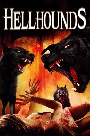 Hellhounds (2009) Dual Audio {Hindi-English} 480p [300MB] | 720p [1GB] | 1080p [1.7GB] BluRay