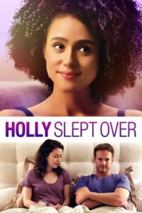 Holly Slept Over (2020) Dual Audio {Hindi-English} 480p [300MB] | 720p [800MB] | 1080p [2GB]