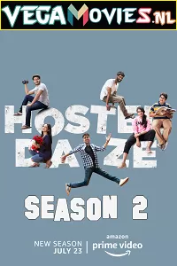 Hostel Daze (2021) Season 2 Hindi Complete Amazon Prime WEB Series 480p | 720p HDRip