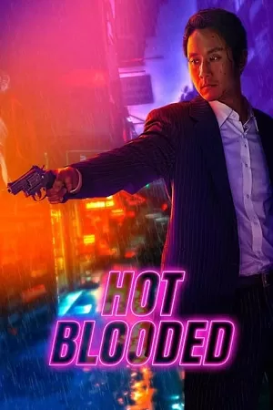 Hot Blooded (2022) NF WEB-DL Dual Audio {Hindi-Korean} 480p [425MB] | 720p [1.2GB] | 1080p [2.2GB]