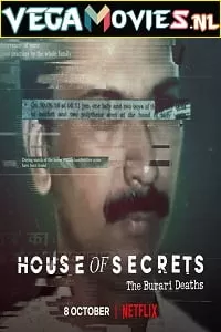 House of Secrets: The Burari Deaths (2021) Season 1 Hindi DD5.1 Netflix WEB Series 480p | 720p | 1080p WEB-DL