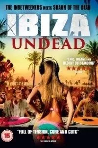 Ibiza Undead (2016) Dual Audio {Hindi-English} 480p [400MB] | 720p [1.2GB] BluRay