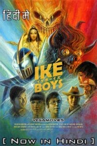 Iké Boys (2021) Dual Audio [Hindi + English] AMZN WeB-DL 480p [320MB] | 720p [900MB] | 1080p [1.7GB]