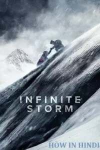 Infinite Storm (2022) BluRay Dual Audio {Hindi-English} 480p [250MB] | 720p [700MB] | 1080p [1.7GB]