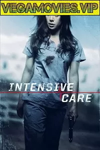 Intensive Care (2018) Dual Audio {Hindi-English} 480p [300MB] | 720p [1GB]