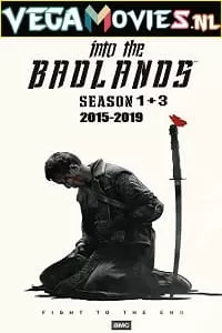 Into the Badlands (Season 1-3) Dual Audio {Hindi-English} 480p [100MB] | 720p [350MB] WEB-DL