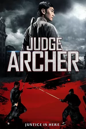 Judge Archer (2012) Dual Audio {Hindi-Chinese} WEBRip 480p [330MB] | 720p [920MB] | 1080p [1.6GB]