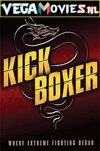 Kickboxer – Collection (Part 1 To 5) English With Subtitles 480p [400MB] | 720p [800MB] | 1080p [1.2GB]