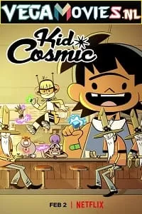 Netflix Kid Cosmic (2022) Season 3 Dual Audio {Hindi-English} 480p [400MB] | 720p [750MB] HDRip