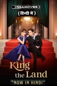 King The Land (Season 1 – Complete) Dual Audio [Hindi Dubbed (ORG) – Korean] 480p | 720p | 1080p WEB-DL